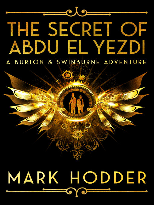 Title details for The Secret of Abdu El Yezdi by Mark Hodder - Wait list